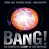 "¡BANG! La historia completa del Universo" es un libro divulgativo sobre el cosmos escrito por Brian May, Patrick Moore y Chris Lintott
