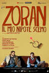 Cartel de la película "Zoran, mi sobrino tonto"