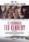 Cartel de la película "El escndalo Ted Kennedy"
