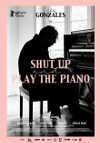 Cartel de la película "Shut Up And Play The Piano"