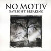 Daylight Breaking, 2004