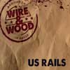 Wire & Wood, 2012