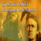 F�lix Rodr�guez de la Fuente volc� su pasi�n por la Naturaleza