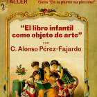 Una charla impartida por Carlos Alfonso P�rez Fajardo, director del Museo Ignacio Zuloaga. El libro es un soporte ideal para la inmersi�n en un mundo gobernado por la imaginaci�n