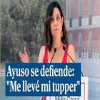Isabel D�az Ayuso se llev� su t�per a Rascafr�a