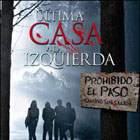 La &Uacute;ltima Casa a la Izquierda