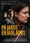 P�jaros enjaulados (Hasta que estemos muertos o libres)