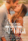 Cartel de la pel&iacute;cula "Perdona si te llamo amor"