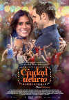 Cartel de la pel&iacute;cula "Ciudad Delirio"