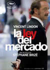 Cartel de la pel�cute;cula "La ley del mercado"
