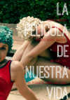 Cartel de la pelcula "La pelcula de nuestra vida"