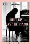 Cartel de la pel&iacute;cula "Shut Up And Play The Piano"