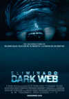 Cartel de la pel&iacute;cula "Eliminado: Dark Web"