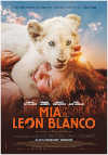 Cartel de la pel&iacute;cula "Mia y el le�n blanco"