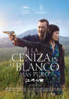Cartel de la pel&iacute;cula "La ceniza es el blanco m�s puro"