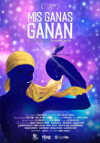Cartel de la pel&iacute;cula "Mis ganas ganan, la historia de Elena Huelva;quot;