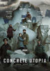 Cartel de la pel&iacute;cula "Concrete Utopia"