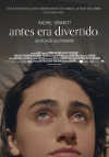 Cartel de la pel&iacute;cula "Antes era divertido&;quot;
