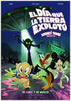 Cartel de la pel&iacute;cula "El d�a que la Tierra explot�: Una pel�cula de Looney Tunes"