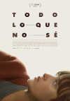 Cartel de la pel&iacute;cula "Todo lo que no s�;"