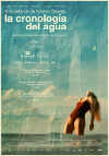 Cartel de la pel&iacute;cula "La cronolog�a del agua;quot;