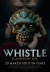Cartel de la pel&iacute;cula "Whistle: El silbido del mal;quot;