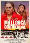 Cartel de la pel&iacute;cula "Mallorca Confidencial"