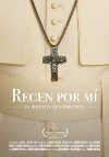 Cartel de la pel&iacute;cula "Recen por m�: la historia de Francisco"