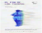 'The End of Times', de Bibiana Rojas G�mez y Juan David C�rdenas Maldonado