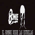 David Bowie. El hombre desde las estrellas