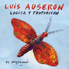 'L�gica y proporci�n', nuevo disco de Luis Auser�n