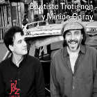 Baptiste Trotignon y Minino Garay